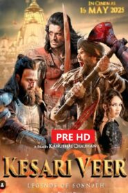 Kesari Veer (2025) Hindi PreHD